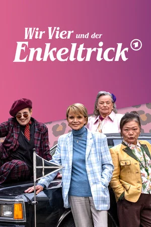 Постер: Wir Vier und der Enkeltrick