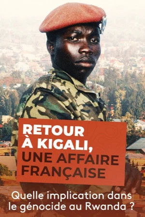 Постер: Retour à Kigali, une affaire française