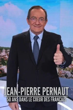 Постер: Jean-Pierre Pernaut : 50 ans dans le coeur des Français