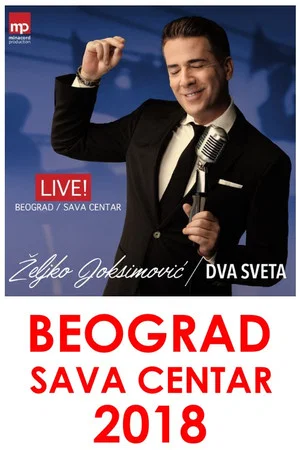 Постер: Željko Joksimović Dva sveta, Sava Centar 2018