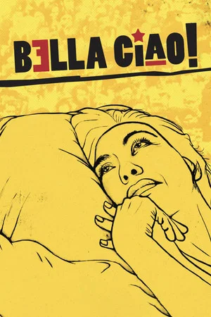 Постер: Bella Ciao!