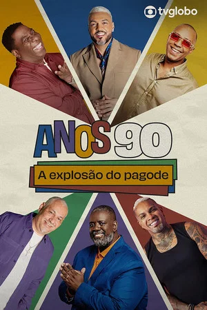 Постер: The 90s: The Pagode Explosion