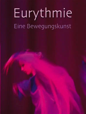 Постер: Eurythmie – eine Bewegungskunst