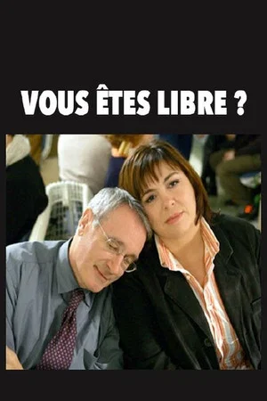 Постер: Vous êtes libre ?