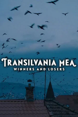 Постер: Transilvania Mea - Von Gewinnern und Verlierern
