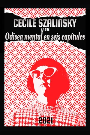 Постер: Cecile Szalinsky y su odisea mental en seis capítulos