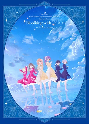 Постер: Love Live! Hasunosora Girls' High School Idol Club 2nd Live Tour ~Blooming with ○○○~