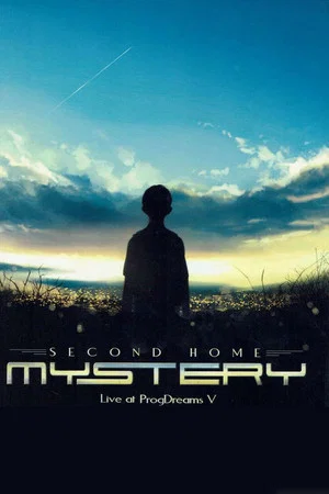 Постер: Mystery: Second Home (Live at ProgDreams V)