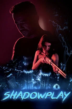 Постер: Shadowplay