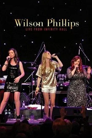 Постер: Wilson Phillips: Live from Infinity Hall