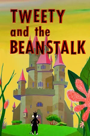 Постер: Tweety and the Beanstalk