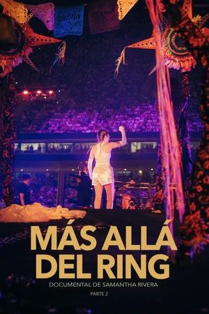 Постер: MÁS ALLÁ DEL RING - parte 2