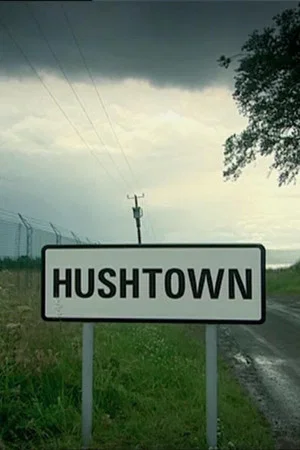 Постер: Hushtown