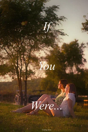 Постер: If You Were…
