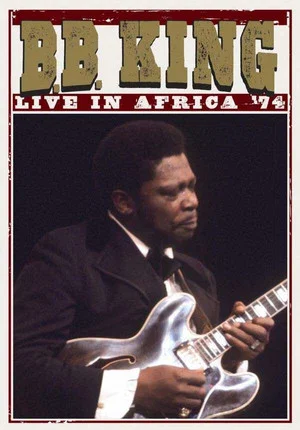 Постер: B.B. King: Live In Africa '74