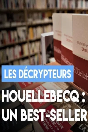 Постер: Houellebecq: encore un best-seller?