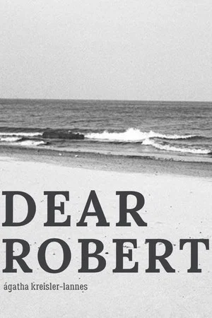 Постер: DEAR ROBERT_