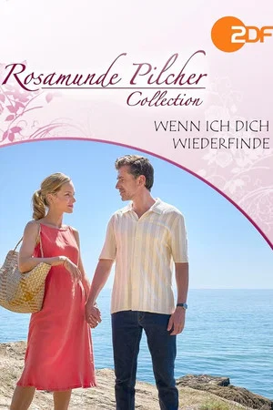 Постер: Rosamunde Pilcher: Wenn ich dich wiederfinde