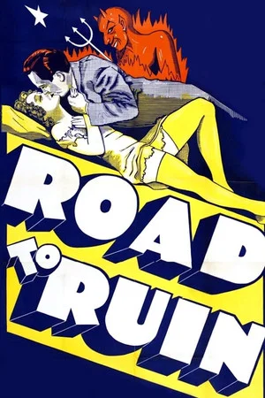 Постер: The Road to Ruin