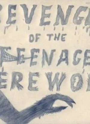 Постер: Revenge of the Teenage Werewolf