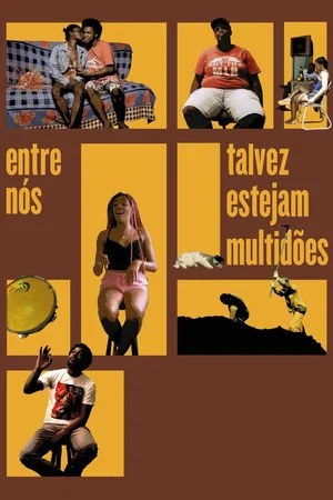 Постер: Entre Nós Talvez Estejam Multidões