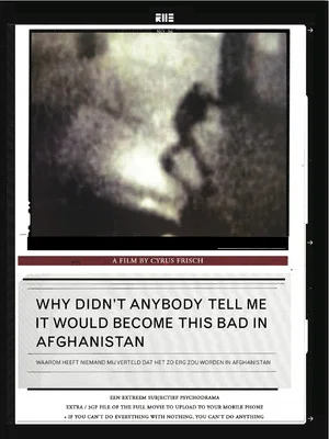 Постер: Why Didn't Anybody Tell Me It Would Become This Bad in Afghanistan