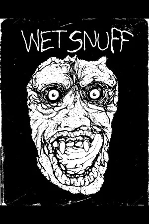 Постер: Wet Snuff