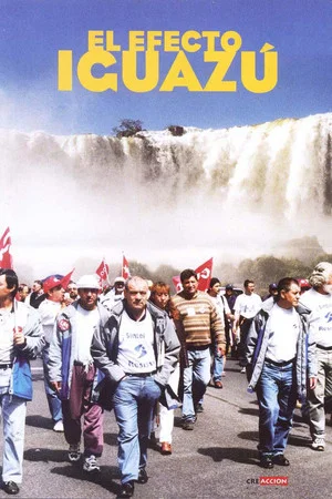 Постер: El efecto Iguazú