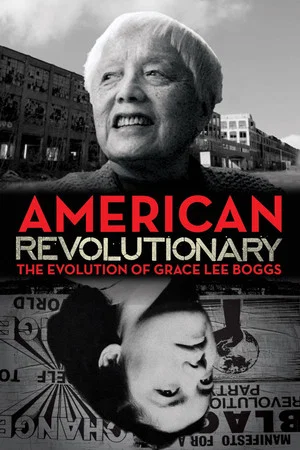 Постер: American Revolutionary: The Evolution of Grace Lee Boggs