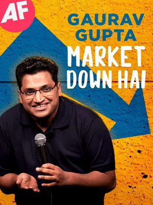Постер: Gaurav Gupta: Market Down Hai