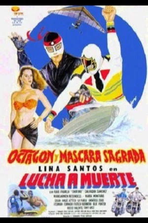 Постер: Octagon and Mascara Sagrada in Fight to the Death