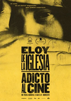 Постер: Eloy de la Iglesia: Film Addict