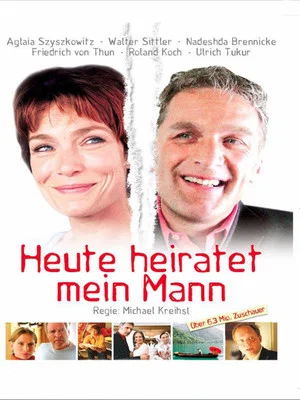 Постер: Heute heiratet mein Mann
