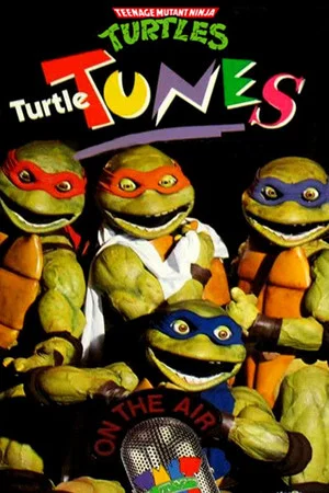Постер: Teenage Mutant Ninja Turtles: Turtle Tunes