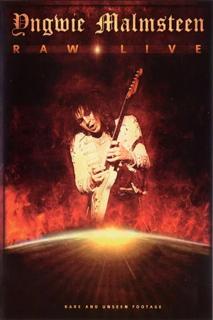 Постер: Yngwie Malmsteen: Raw Live