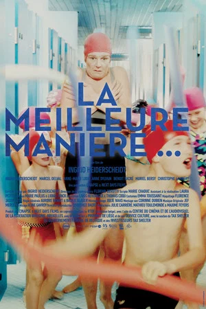 Постер: La meilleure manière de...