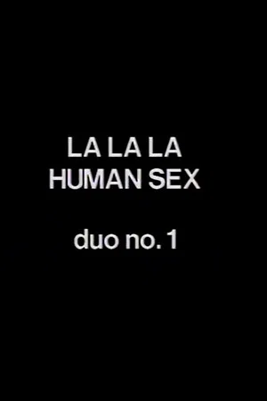 Постер: La La La Human Sex Duo No. 1