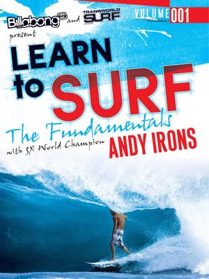 Постер: Learn to Surf: the Fundamentals with Andy Irons