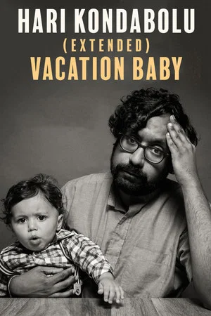 Постер: Hari Kondabolu: Vacation Baby