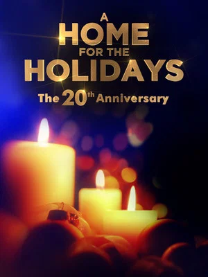 Постер: A Home for the Holidays: The 20th Anniversary