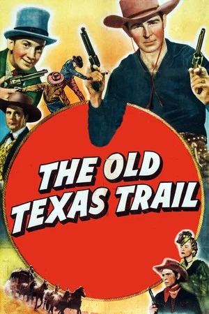 Постер: The Old Texas Trail