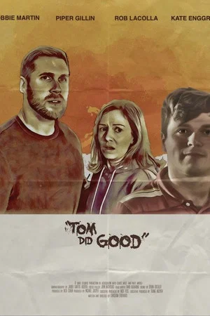 Постер: Tom Did Good