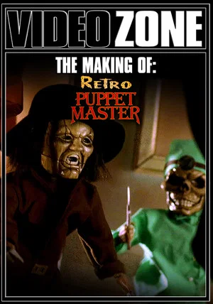 Постер: Videozone: The Making of "Retro Puppet Master"