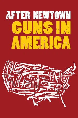 Постер: After Newtown: Guns in America