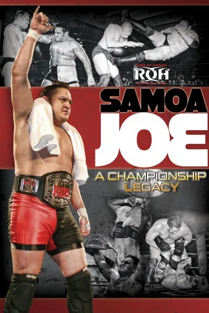 Постер: Samoa Joe: A Championship Legacy
