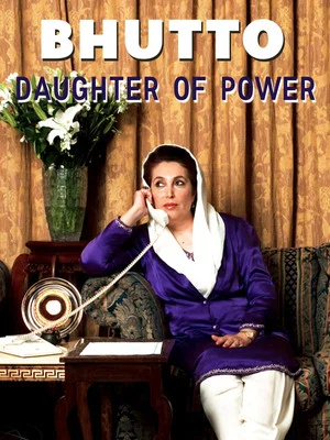 Постер: Bhutto: Daughter of Power