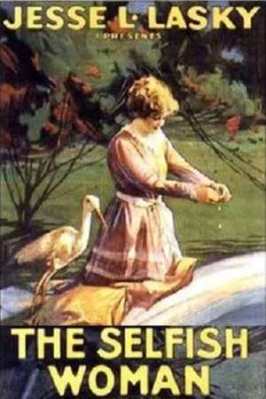 Постер: The Selfish Woman