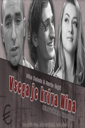 Постер: Nina Is to Blame for All