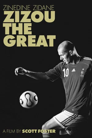 Постер: Zinedine Zidane: Zizou the Great