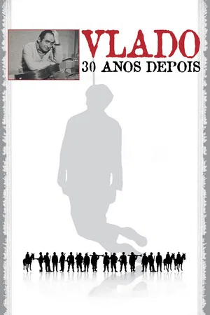 Постер: Vlado: Thirty Years Later